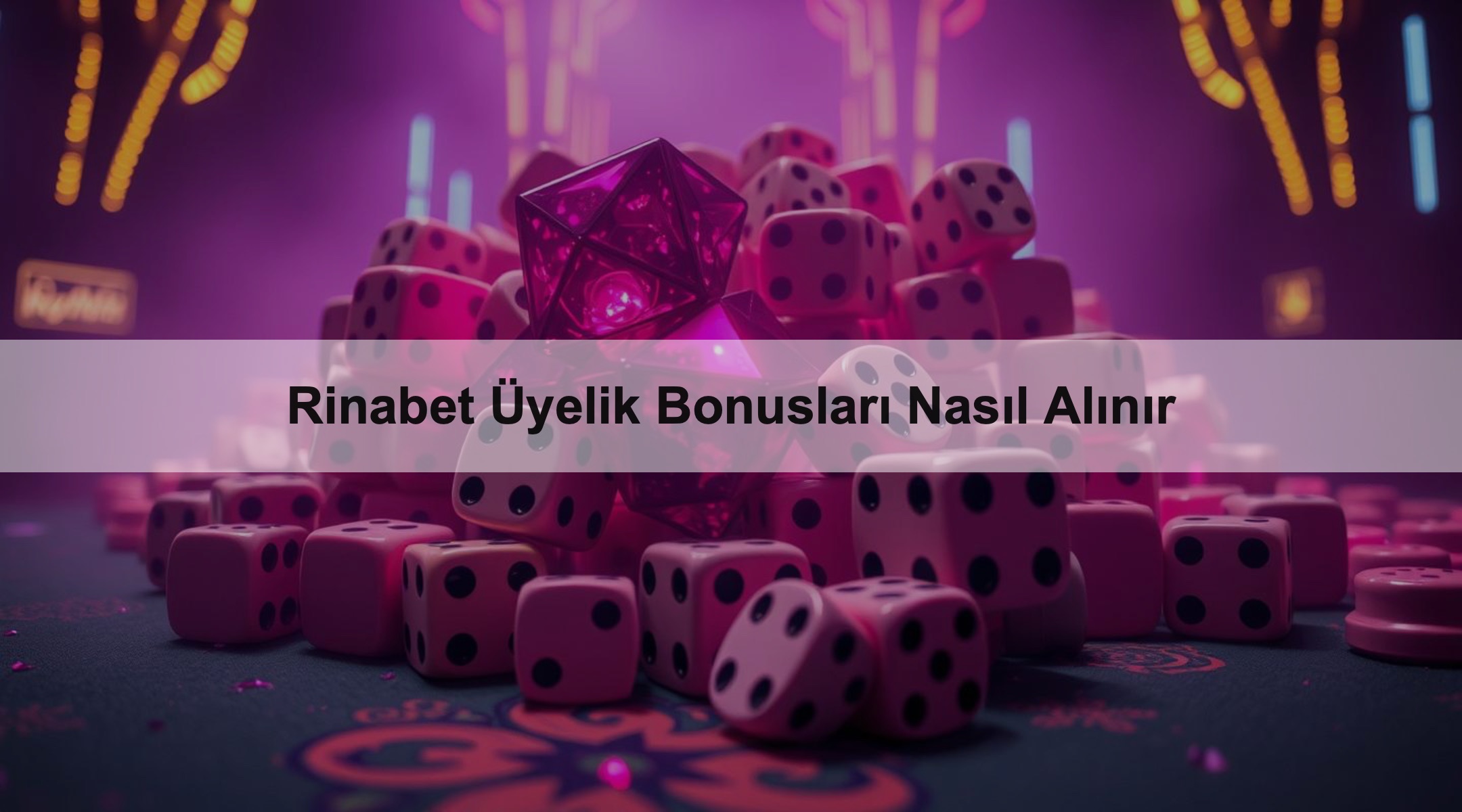 Rinabet Üyelik Bonusları Nasıl Alınır 1 Rinabet Üyelik Bonusları Nasıl Alınır
